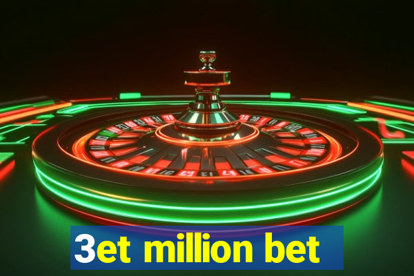 3et million bet